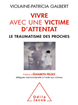 cover image of Vivre avec une victime d'attentat